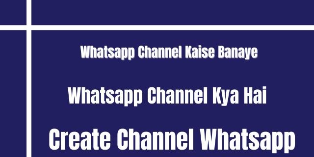 Whatsapp Channel Kaise Banaye 